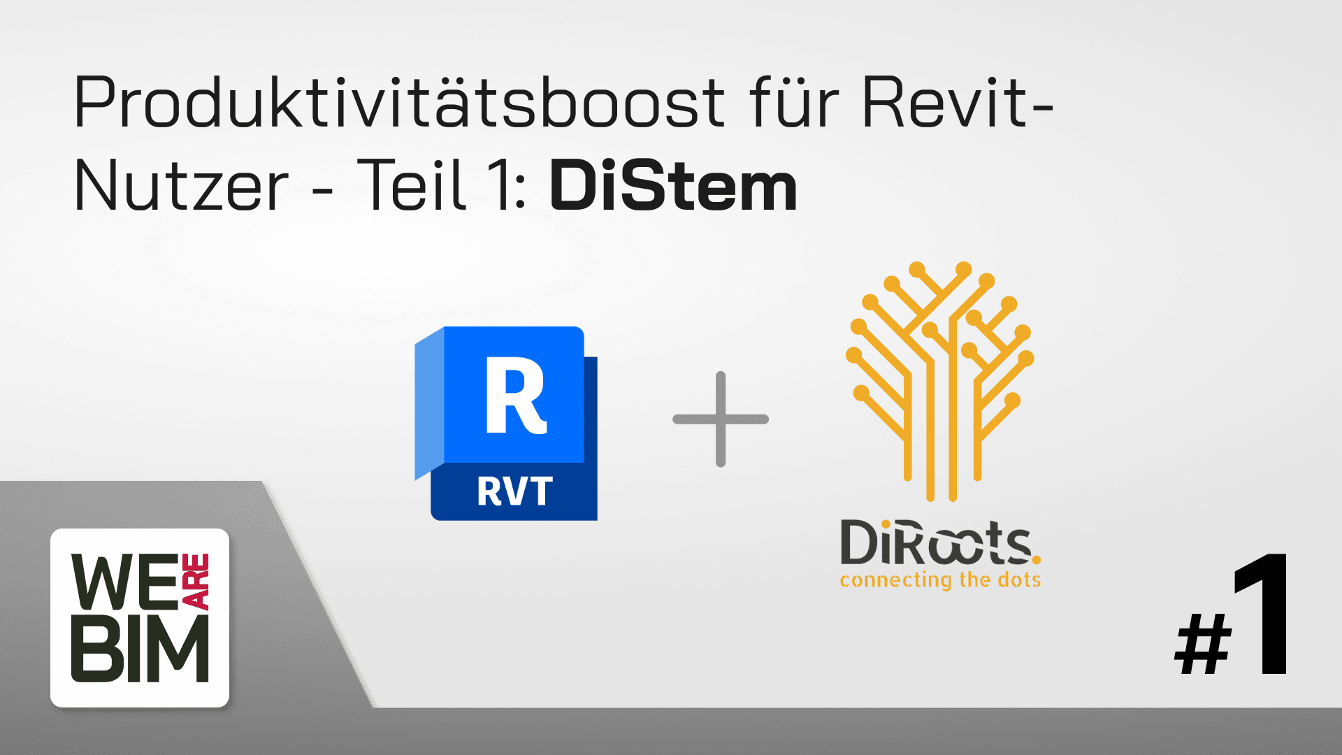 Produktivitätsboost für Revit Nutzer - Teil 1: DiStem